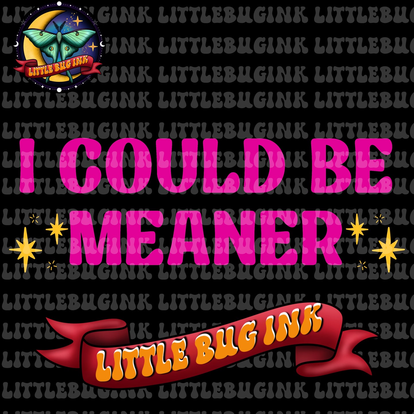 I could be meaner PNG