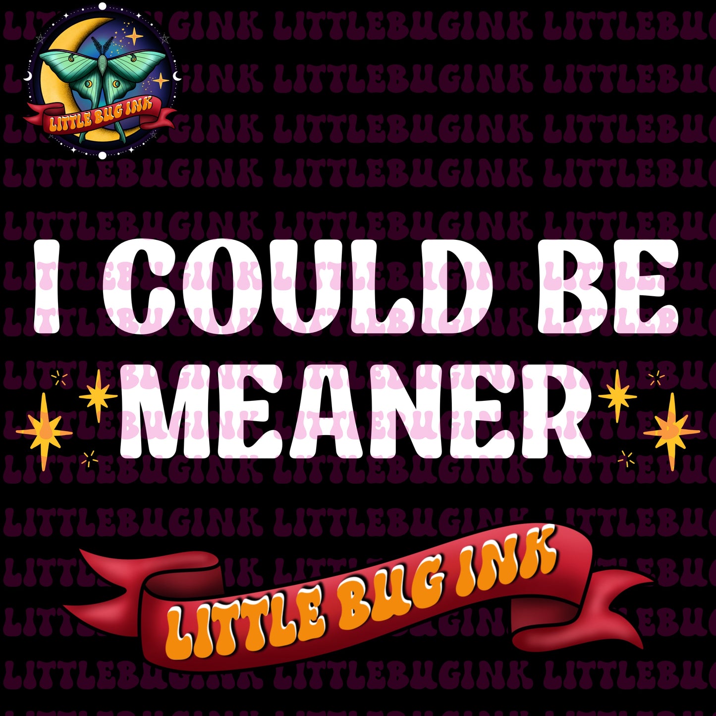 I could be meaner PNG